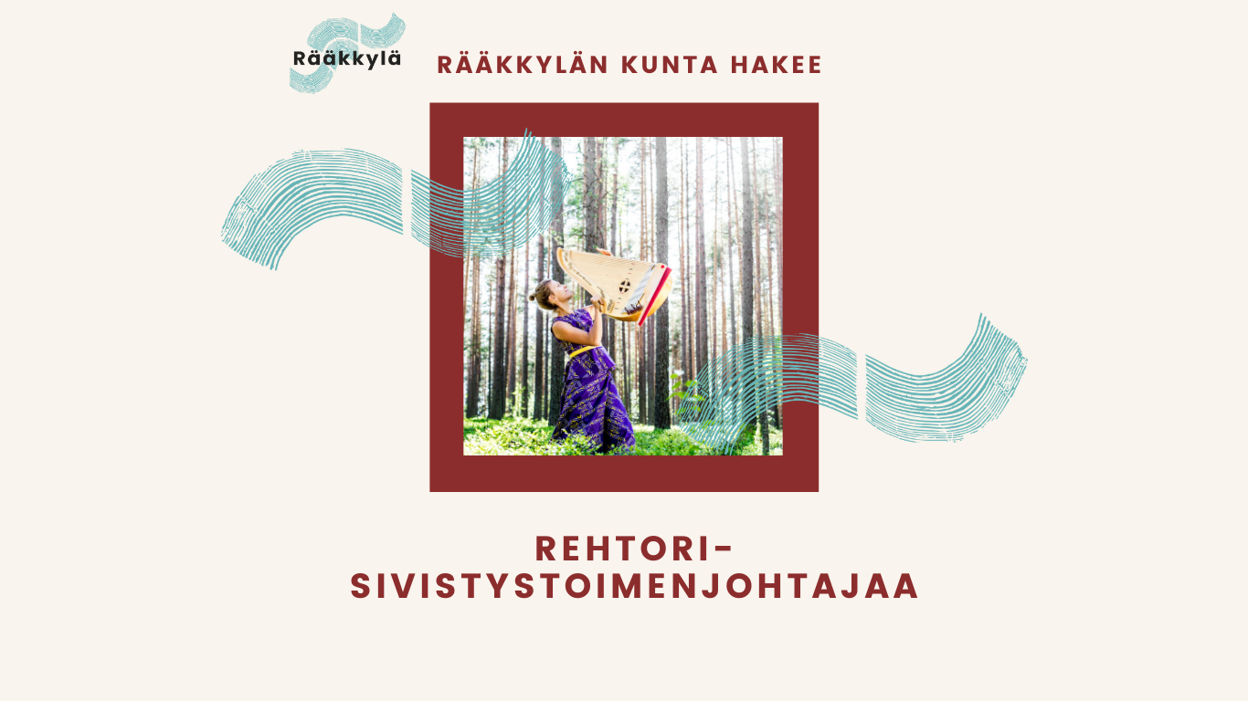 Rääkkylän kunta hakee rehtori-sivistystoimenjohtajaa