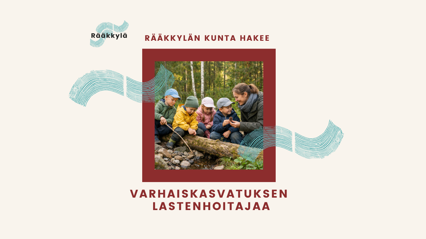 Rääkkylään haetaan varhaiskasvatuksen lastenhoitajaa